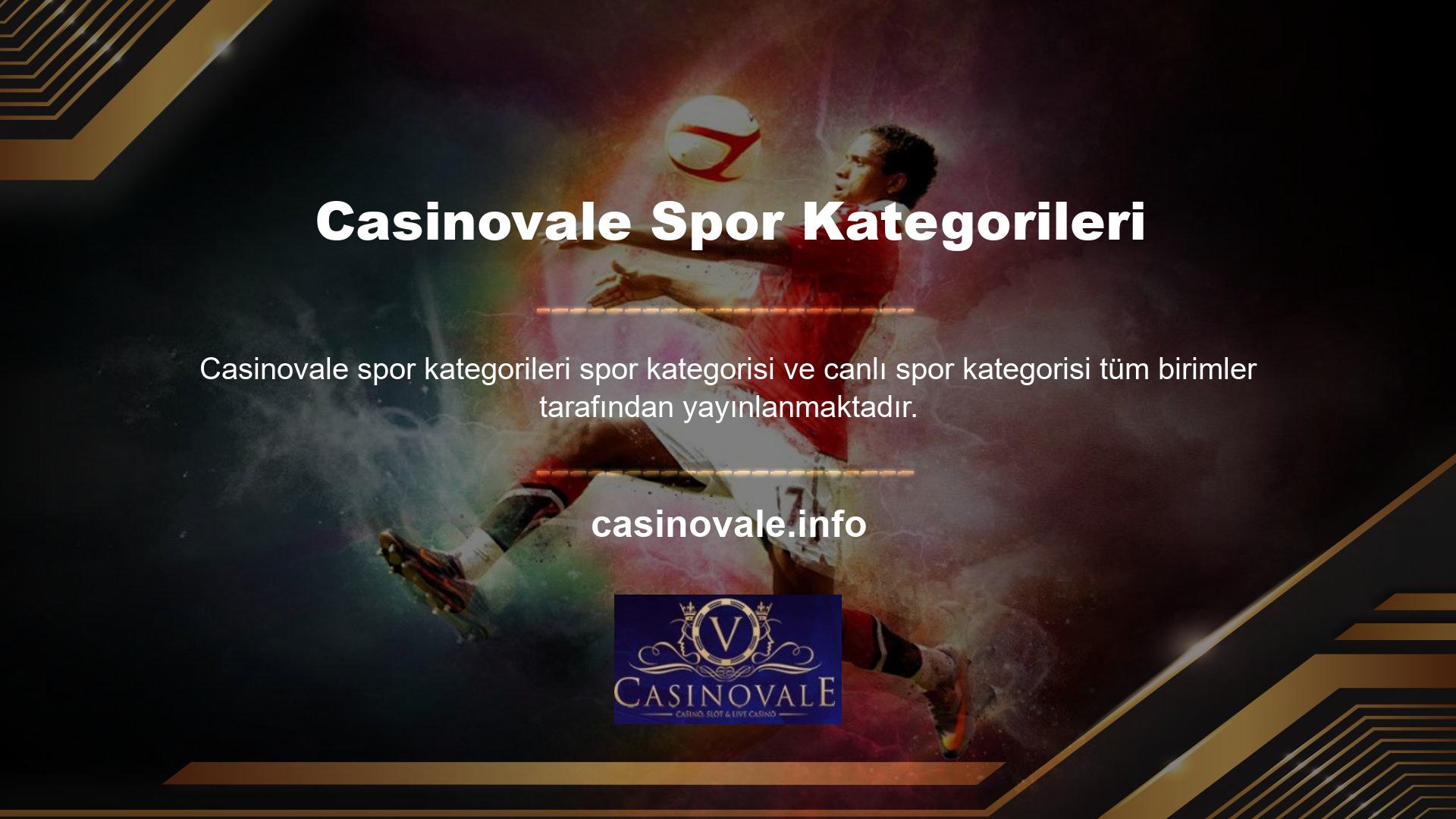 Casinovale mobil spor bahisleri ile, her gün müşteriler için spor kategorisinde mümkün olan her gün yayınlanmaktadır